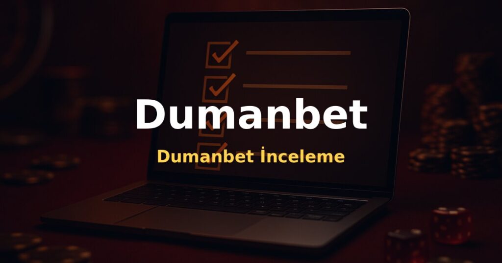 Dumanbet İnceleme - Dumanbet