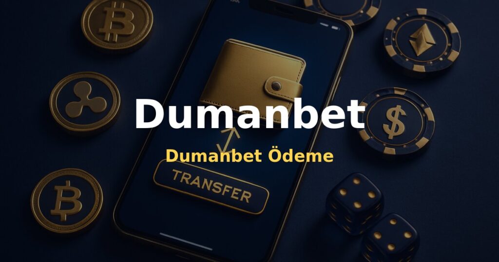 Dumanbet Ödeme - Dumanbet